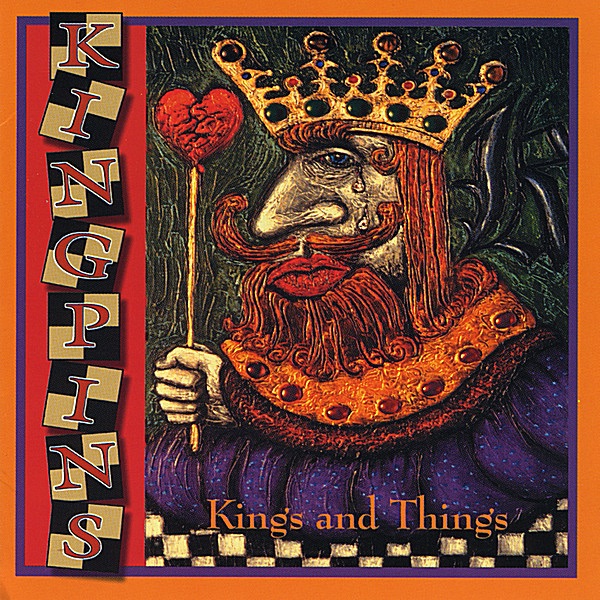 Kingpins — Kings and Things album cover