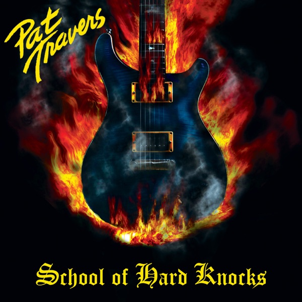 Pat Travers — School of Hard Knocks album cover